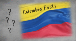 Top 10 Interesting Facts About Colombia
