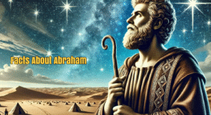 Facts About Abraham
