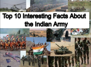 Top 10 Interesting Facts About the Indian Army