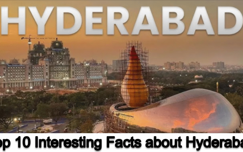 Top 10 Interesting Facts about Hyderabad