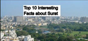 Top 10 Interesting Facts about Surat
